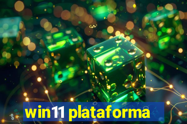 win11 plataforma